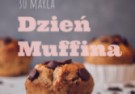 30 marca - święto muffina