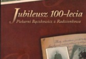 Jubileusz 100-lecia Piekarni Bączkowicz z Radzionkowa